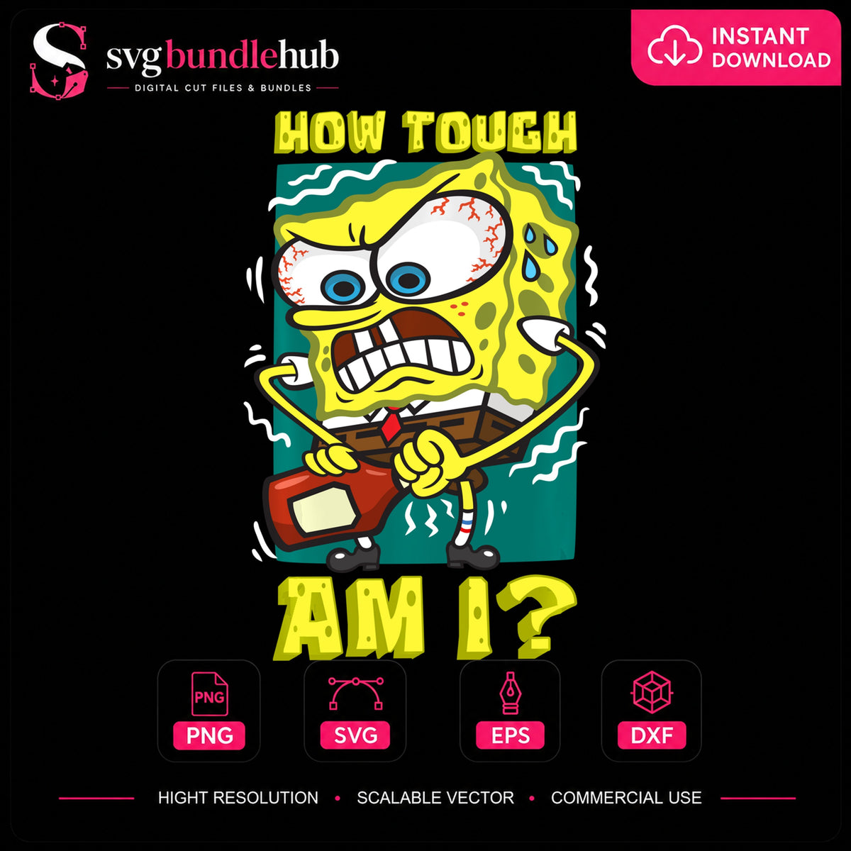 Spongebob How Tough Am I Angry Meme Cartoon PNG