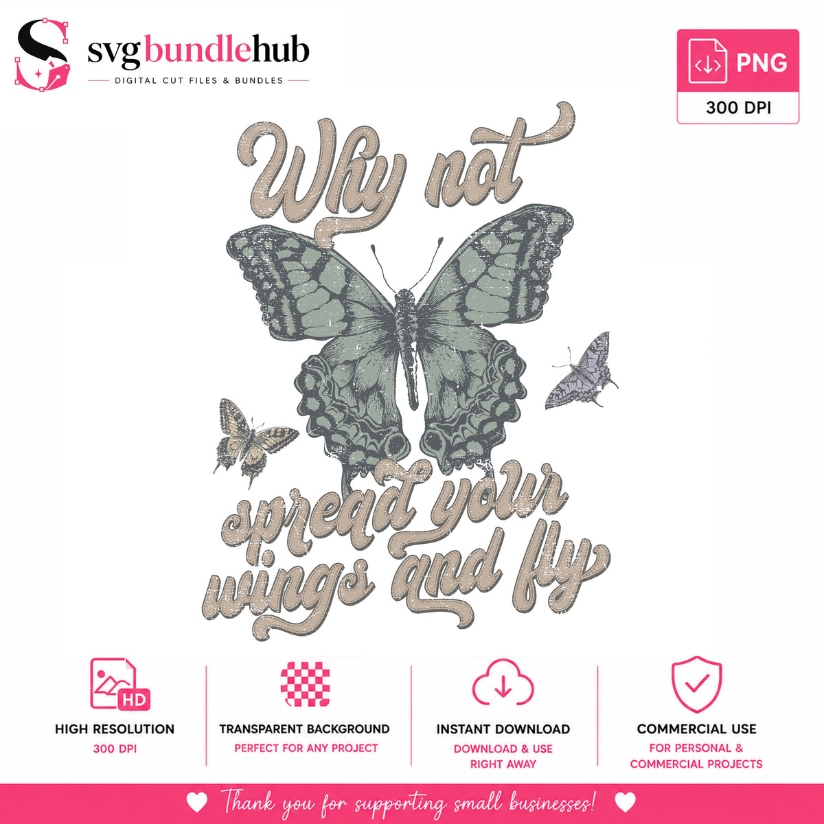 Spread Your Wings Butterfly Quote PNG | SvgBundleHub