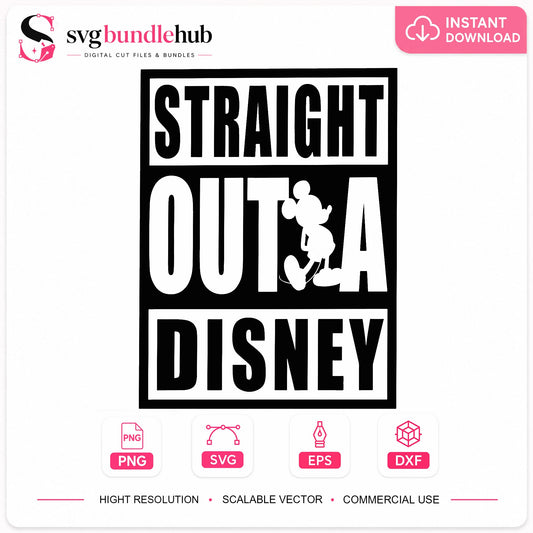 Straight Outta Disney SVG, Mickey Mouse SVG PNG, Disney Trip SVG