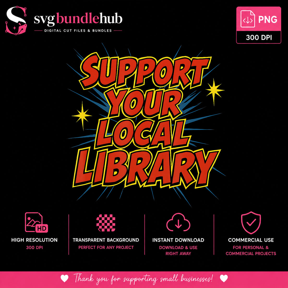 Support Your Local Library Quote Clipart, Comic Red Starburst Sparkles