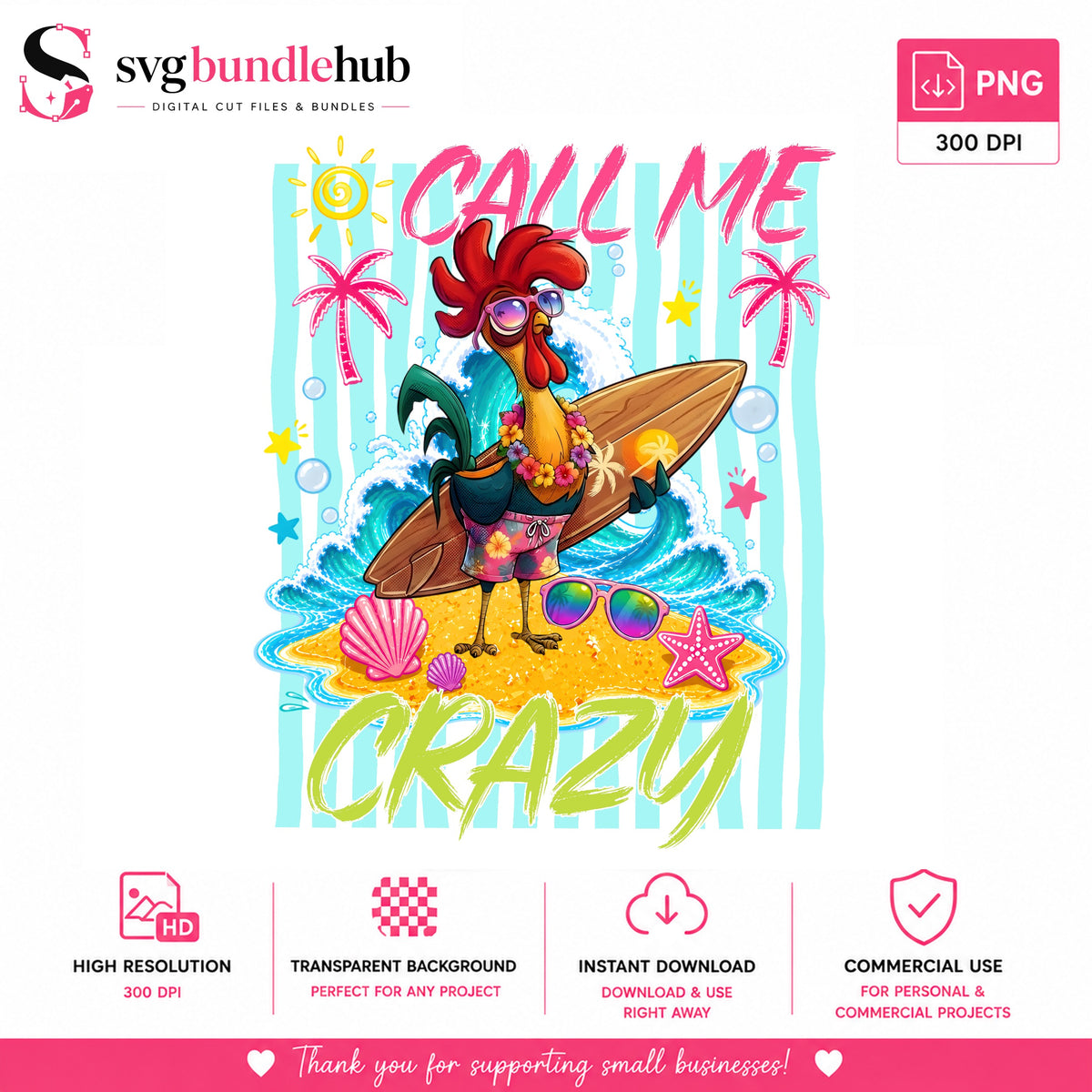 Surfing Rooster Call Me Crazy PNG | SvgBundleHub