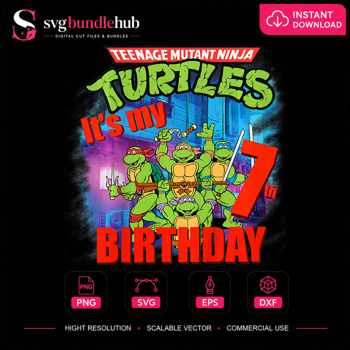 Teenage Mutant Ninja Turtles It's My 7th Birthday Design PNG