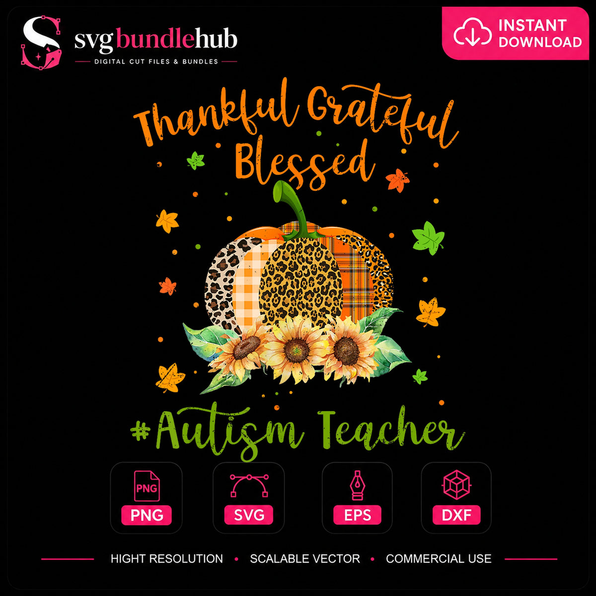 Thankful Grateful Blessed Autism Teacher Pumpkin PNG