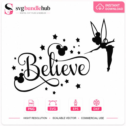 Tinkerbell Believe Disney SVG, Mickey Mouse SVG, Disney PNG