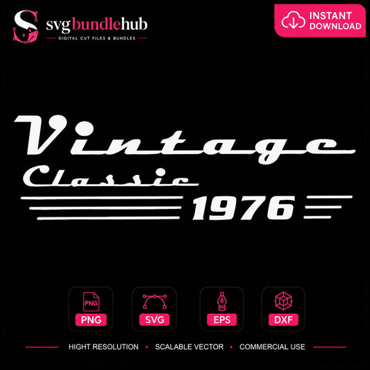 Vintage Classic 1976 SVG, Retro Birthday Cricut Cut File
