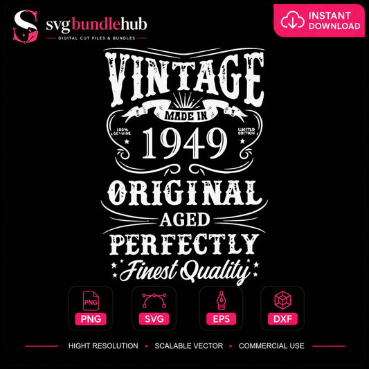 Vintage Made In 1949 Aged Perfectly Cricut File SVG