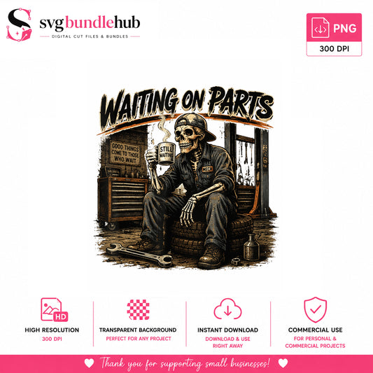 Waiting On Parts Skeleton Mechanic PNG, Funny Mechanic PNG