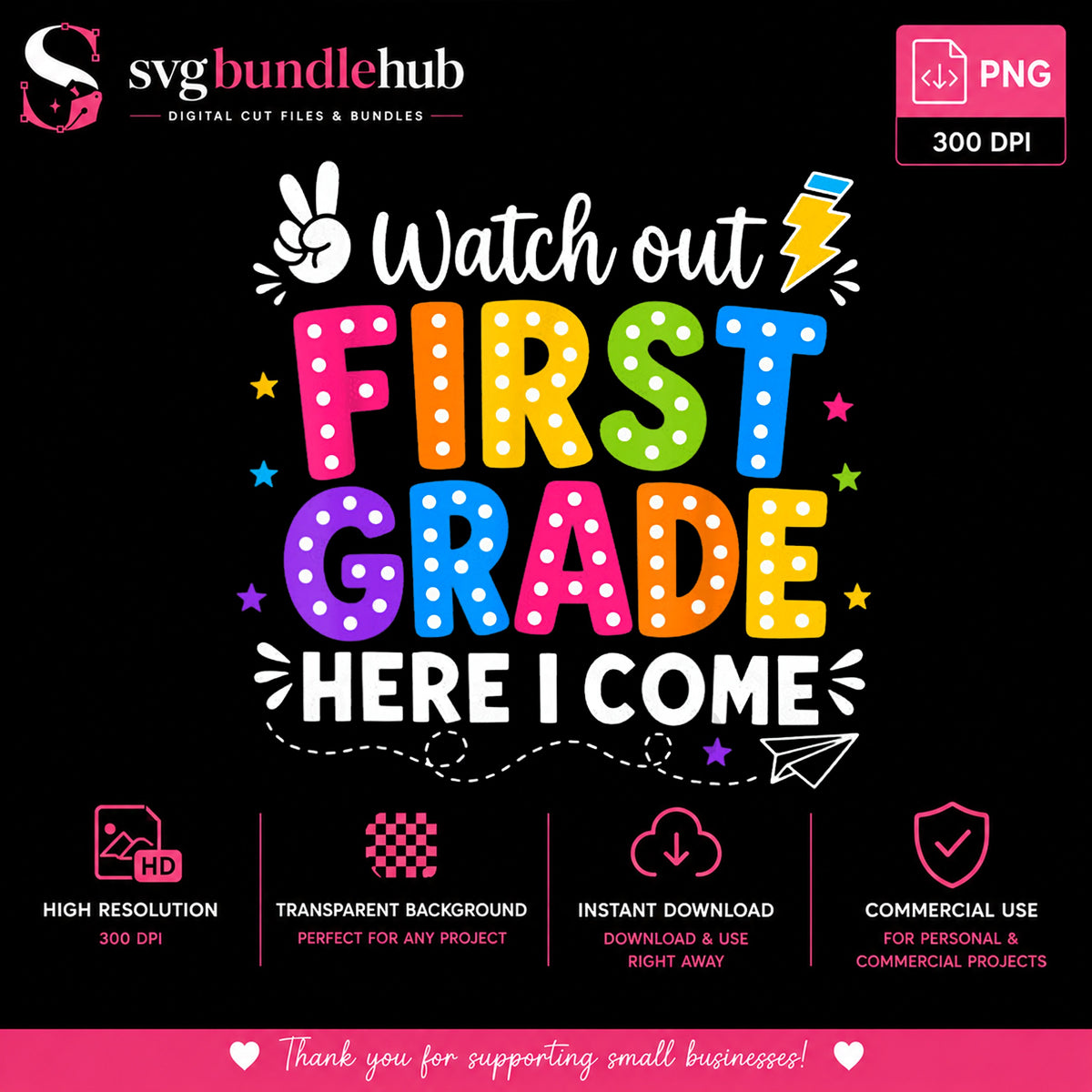 Watch Out First Grade Here I Come PNG, Back To School PNG