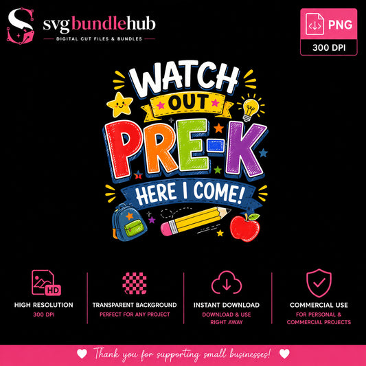 Watch Out Pre-K Here I Come PNG, Back To School PNG, Preschool PNG