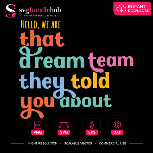 We Are That Dream Team They Told You About SVG