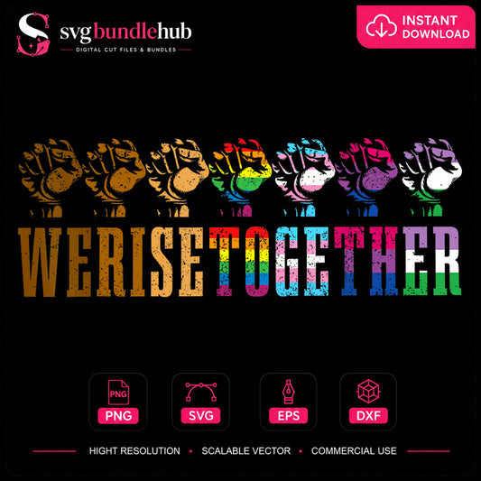 We Rise Together LGBT Pride Fist Rainbow Unity PNG