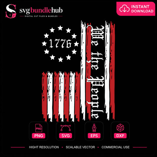 We The People 1776 American Flag SVG, Patriotic Cut File