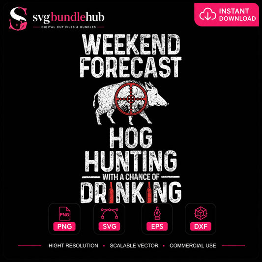 Weekend Forecast Hog Hunting Chance Of Drinking PNG