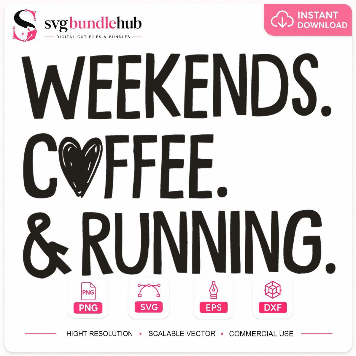 Weekends Coffee And Running SVG, Runner Cricut Cut File