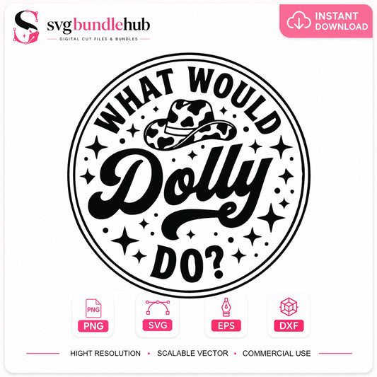 What Would Dolly Do SVG, Country Music Cowboy Hat Clipart