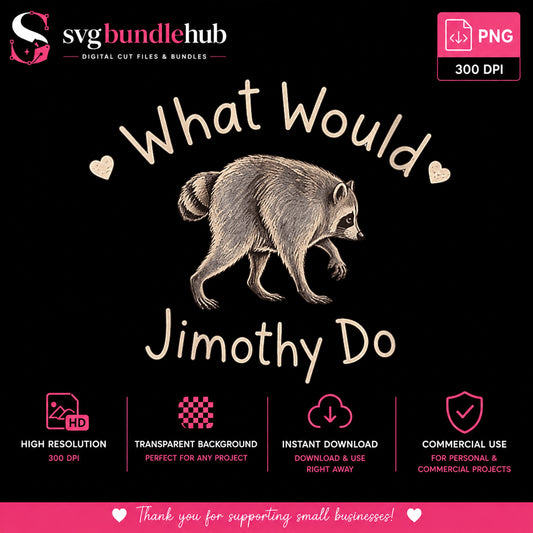 What Would Jimothy Do Raccoon PNG, Funny Raccoon PNG, Trendy PNG