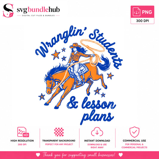 Wranglin Students And Lesson Plans Teacher Quote, Cowgirl Horse Lasso