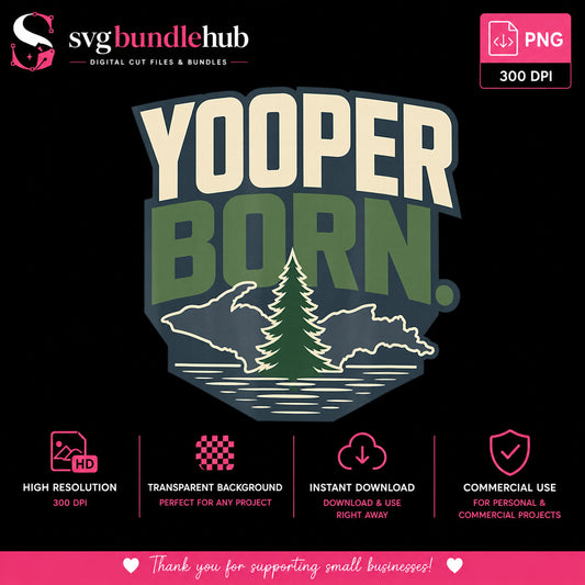Yooper Born Michigan Upper Peninsula Clipart, Pine Tree Lake Badge