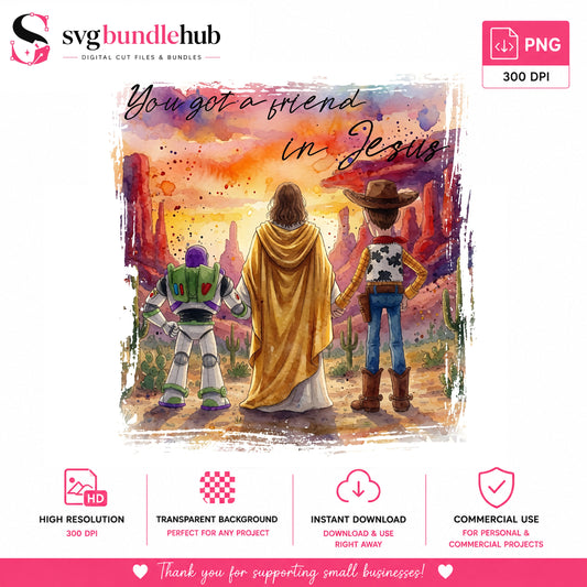 You Got a Friend in Jesus Toy PNG | SvgBundleHub