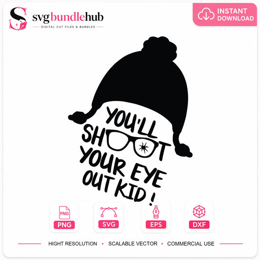 You'll Shoot Your Eye Out Kid SVG, Christmas Cricut Clipart
