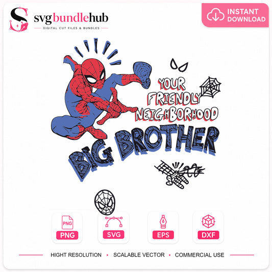 Your Friendly Neighborhood Big Brother Spiderman SVG