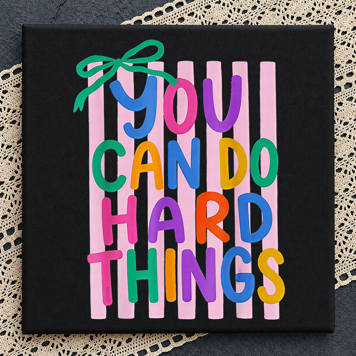 You Can Do Hard Things Quote Clipart, Colorful Bubble Letters Bow