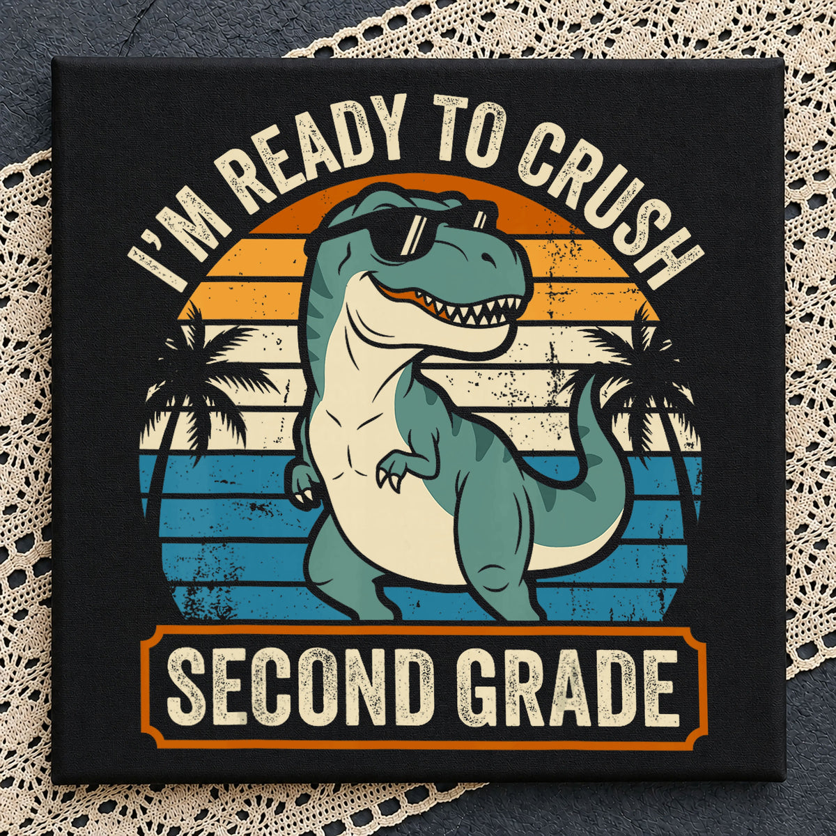 Second Grade Dinosaur PNG, Crush Second Grade T-Rex PNG, Back To School PNG
