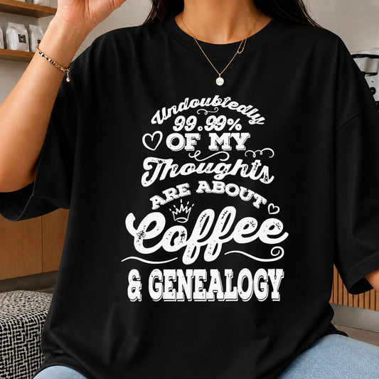 99 Percent Thoughts Coffee Genealogy Cricut Clipart SVG