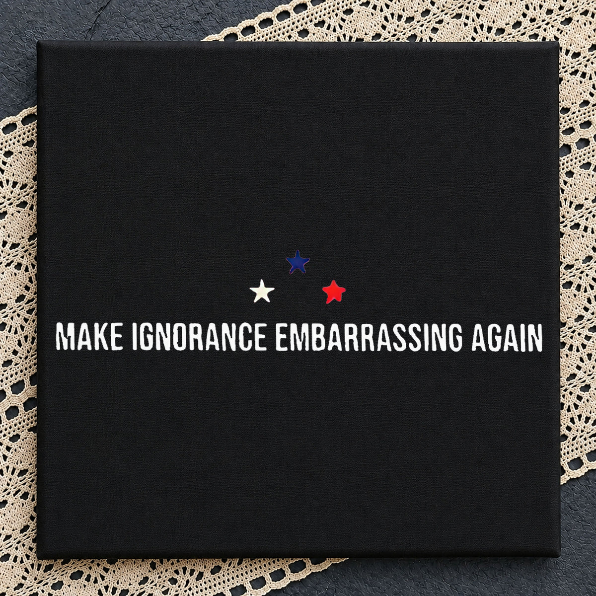 Make Ignorance Embarrassing Again PNG, Patriotic PNG, Stars PNG