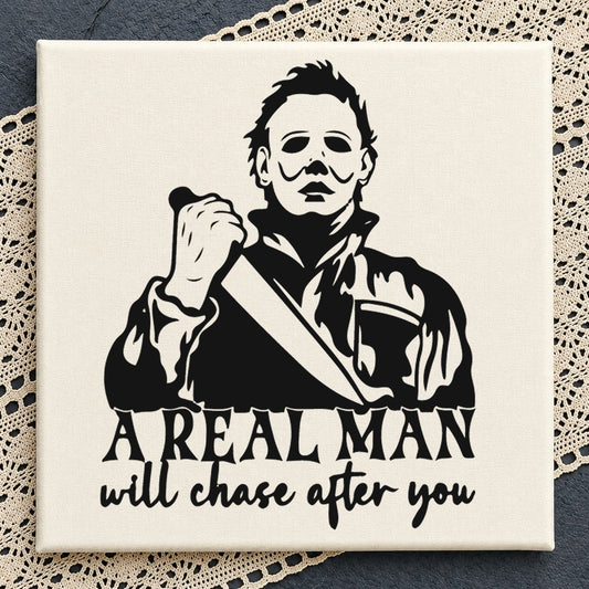 A Real Man Will Chase After You SVG, Portrait Clipart Design