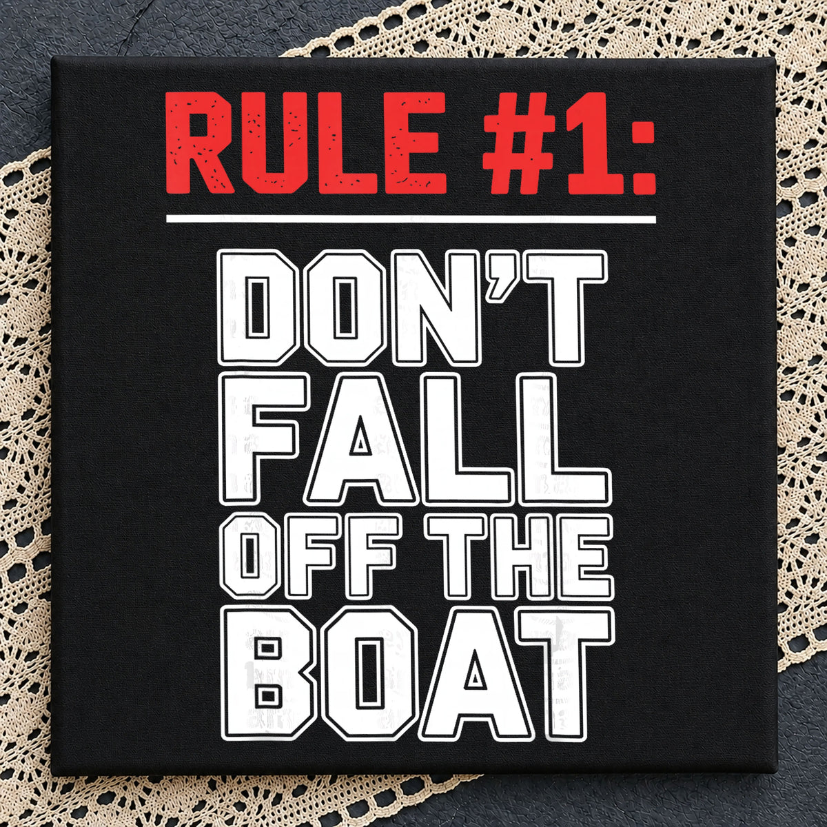 Dont Fall Off The Boat PNG, Funny Boating Quote PNG, Boat Life PNG