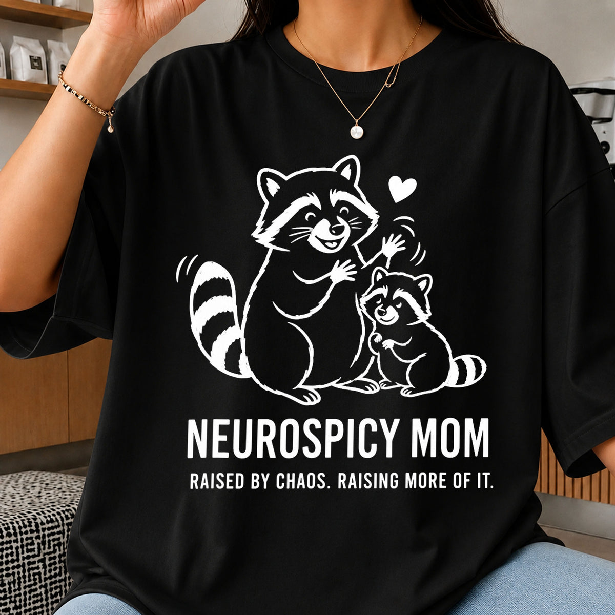 Neurospicy Mom Raccoon Raised By Chaos Funny PNG