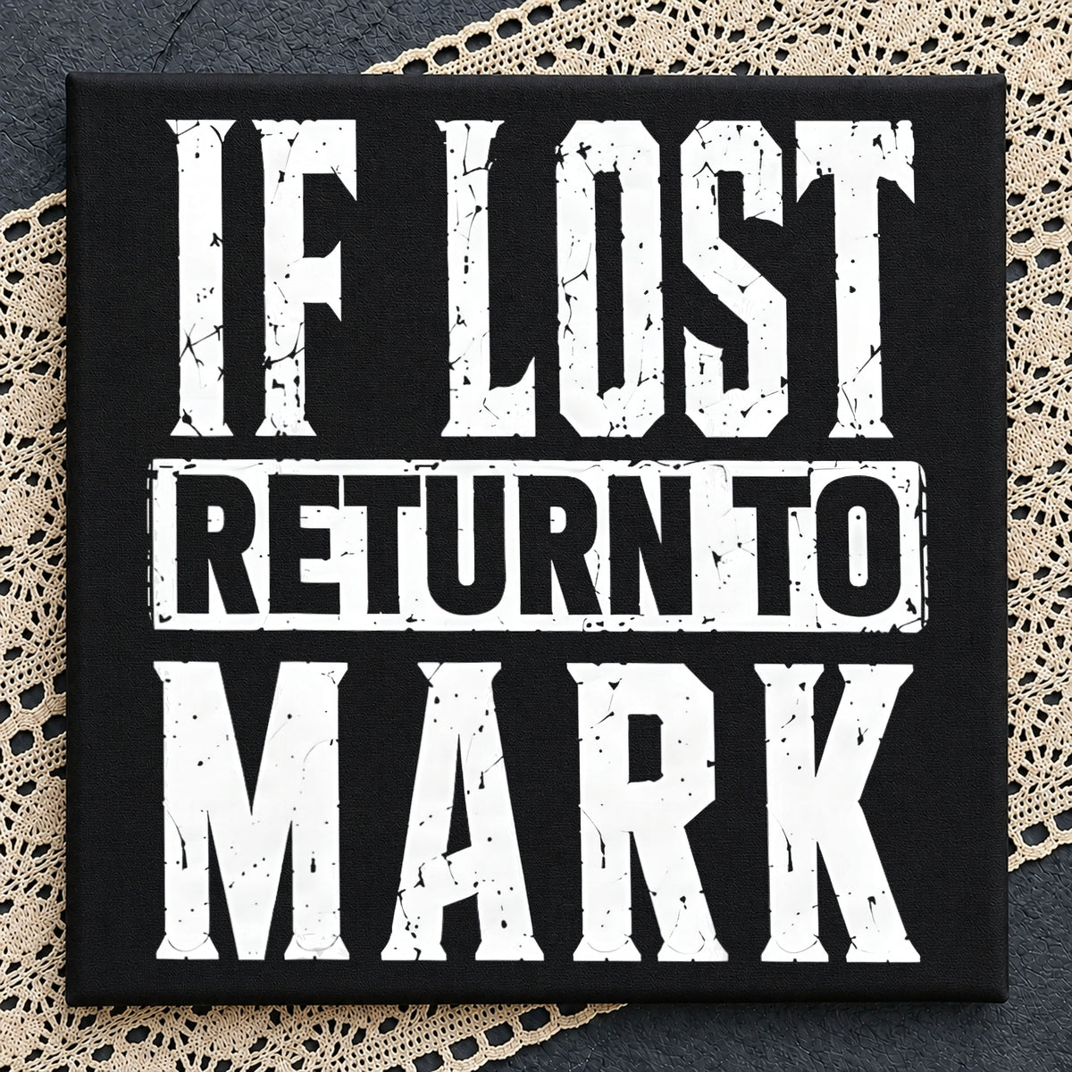 If Lost Return To Mark Shirt PNG, Funny Husband Quote PNG, Sarcastic PNG