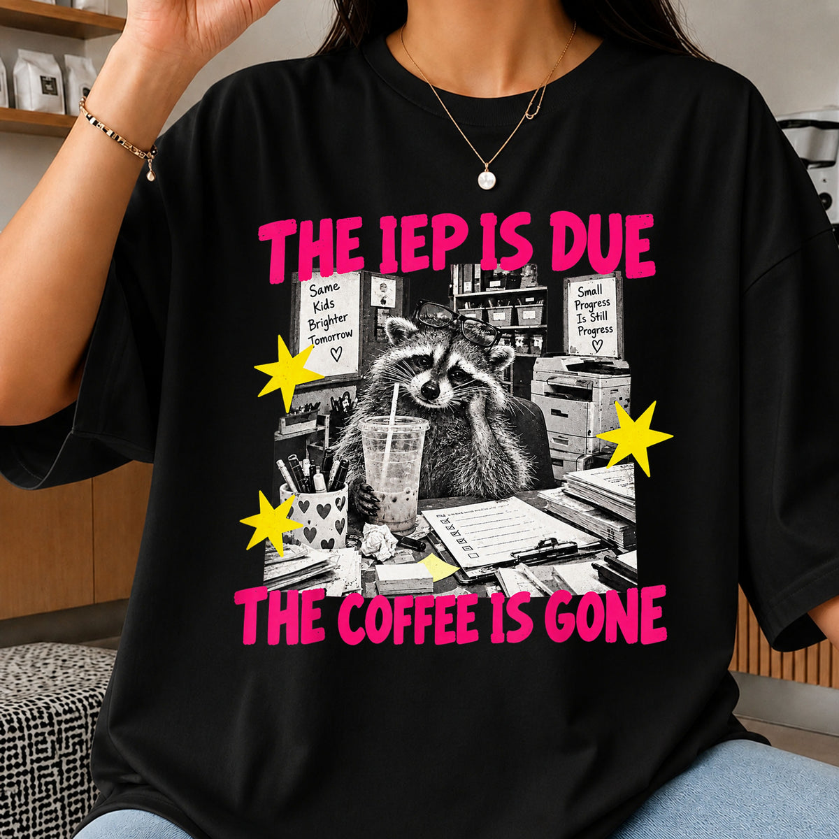 The IEP Is Due The Coffee Is Gone Raccoon PNG