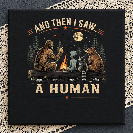 And Then I Saw A Human PNG, Bigfoot Camping PNG, Funny Sasquatch PNG
