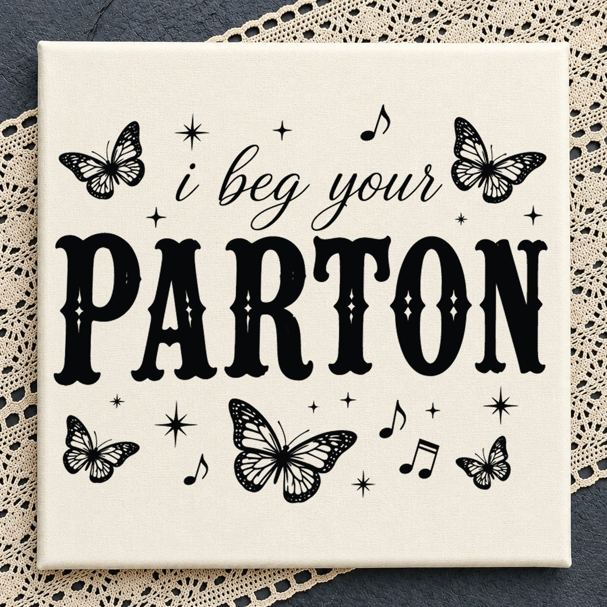 I Beg Your Parton Dolly SVG, Instant Cricut Cut File Design