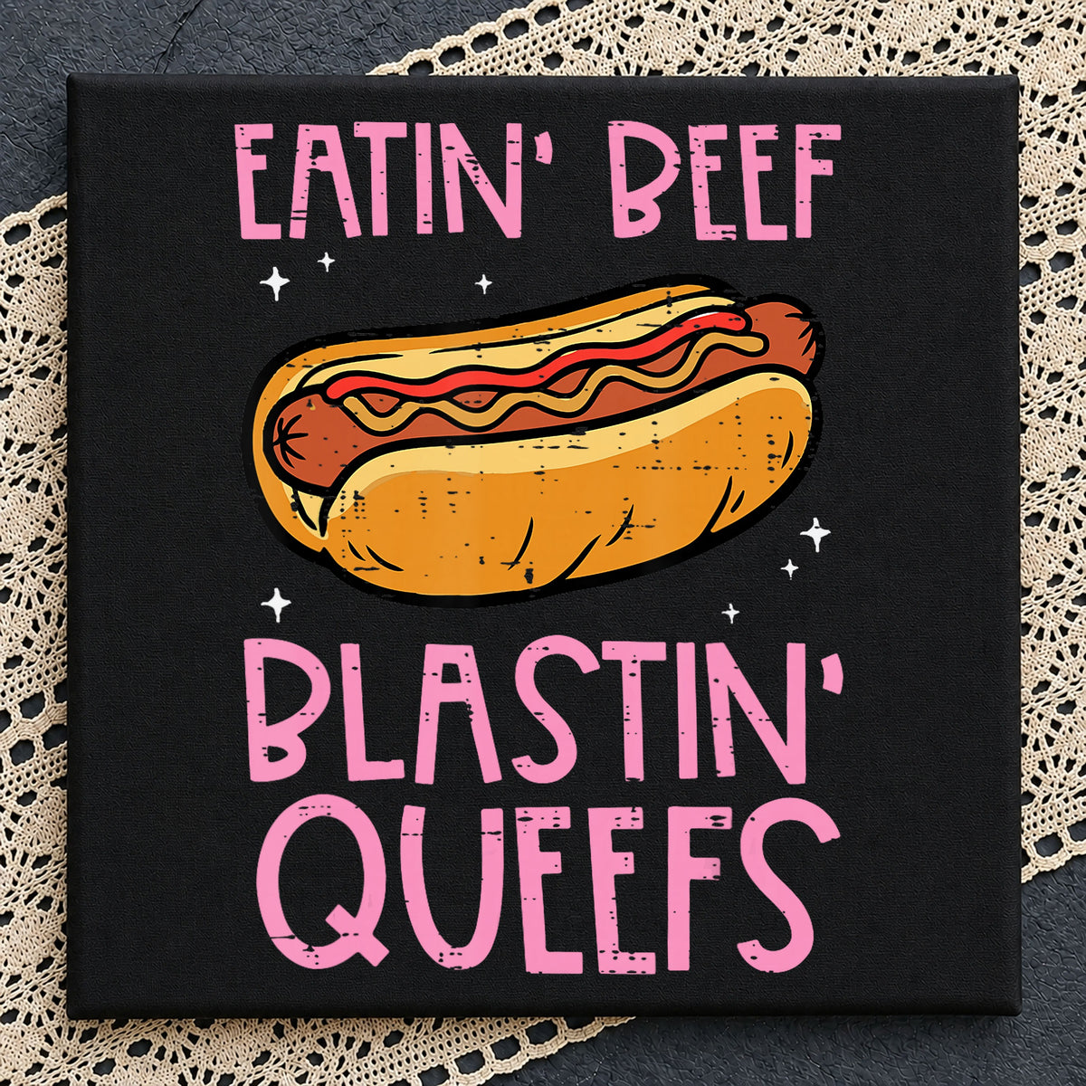 Eatin Beef Blastin Queefs PNG, Funny Hot Dog PNG, Humor PNG