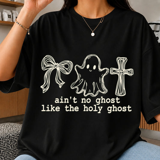 Ain't No Ghost Like The Holy Ghost Cricut SVG