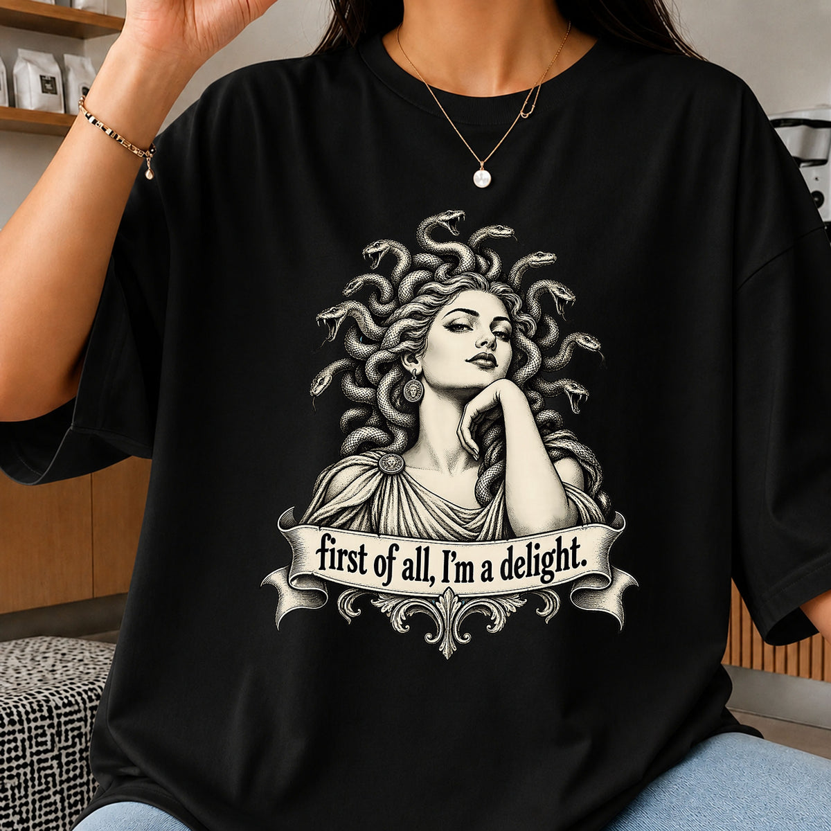 Medusa First Of All I'm A Delight Funny Quote PNG