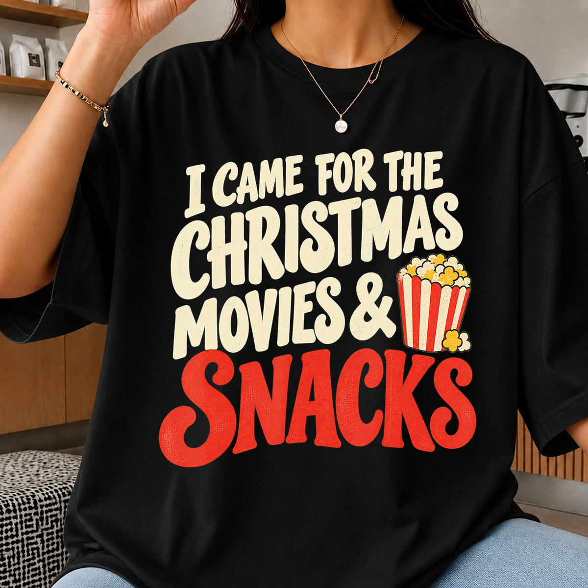I Came For The Christmas Movies And Snacks PNG