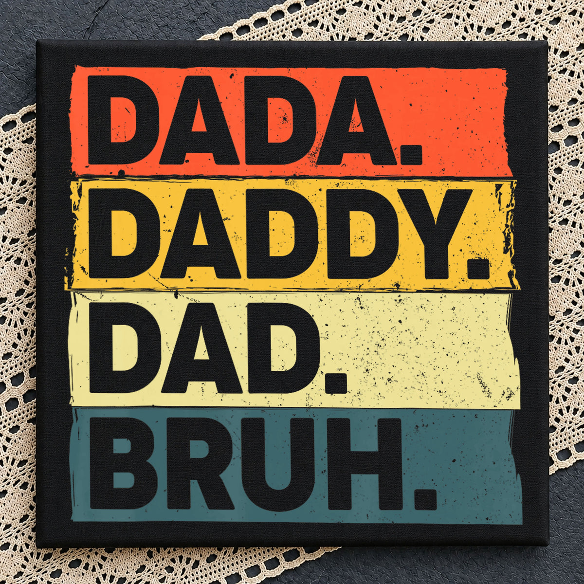 Dada Daddy Dad Bruh PNG, Fathers Day PNG, Funny Dad PNG