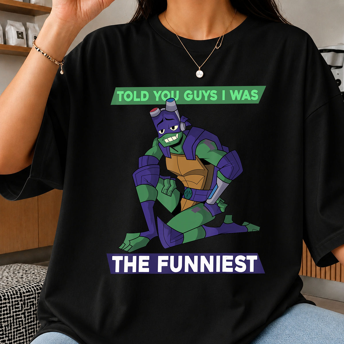 Donatello Told You I Was The Funniest TMNT PNG
