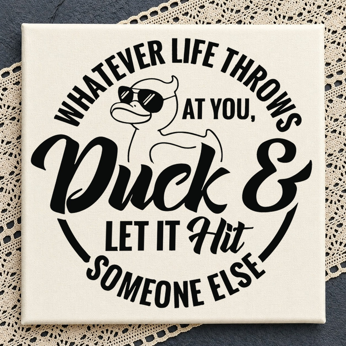 Whatever Life Throws At You Duck Let It Hit, Cool Duck Sunglasses File