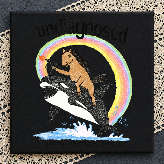 Undiagnosed But Something Ain't Right Horse Orca, Rainbow Crayon