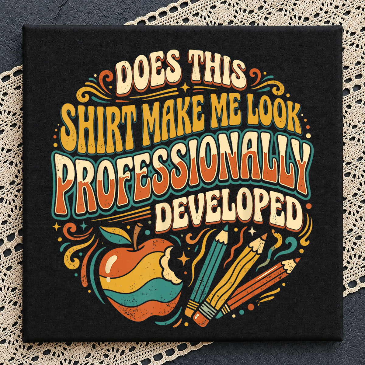 Professionally Developed Teacher PNG, Funny Teacher PNG, Back To School PNG