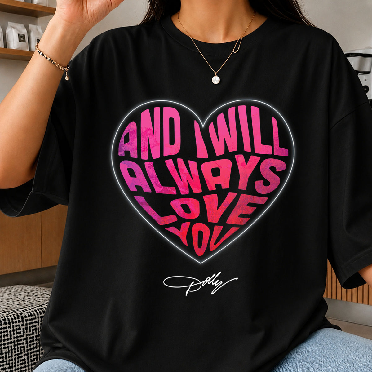 And I Will Always Love You Heart Quote Dolly PNG