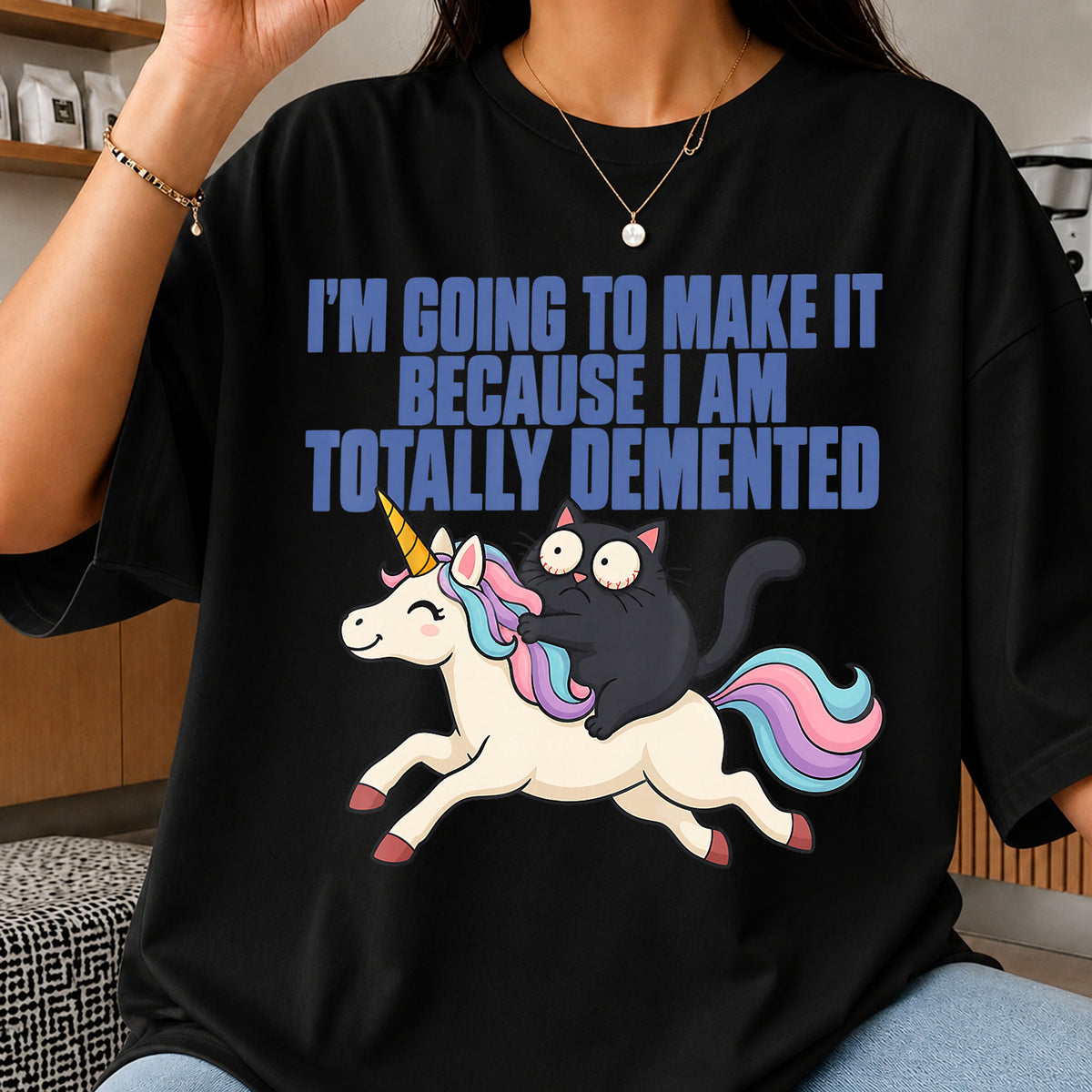 Totally Demented Cat Riding Unicorn Funny Quote PNG