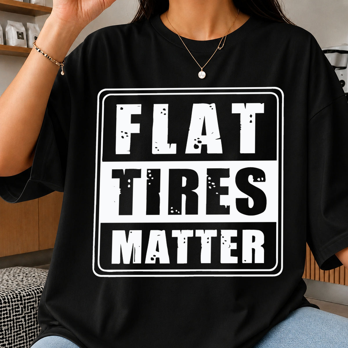 Flat Tires Matter SVG, Funny Car Quote Cricut Cut File