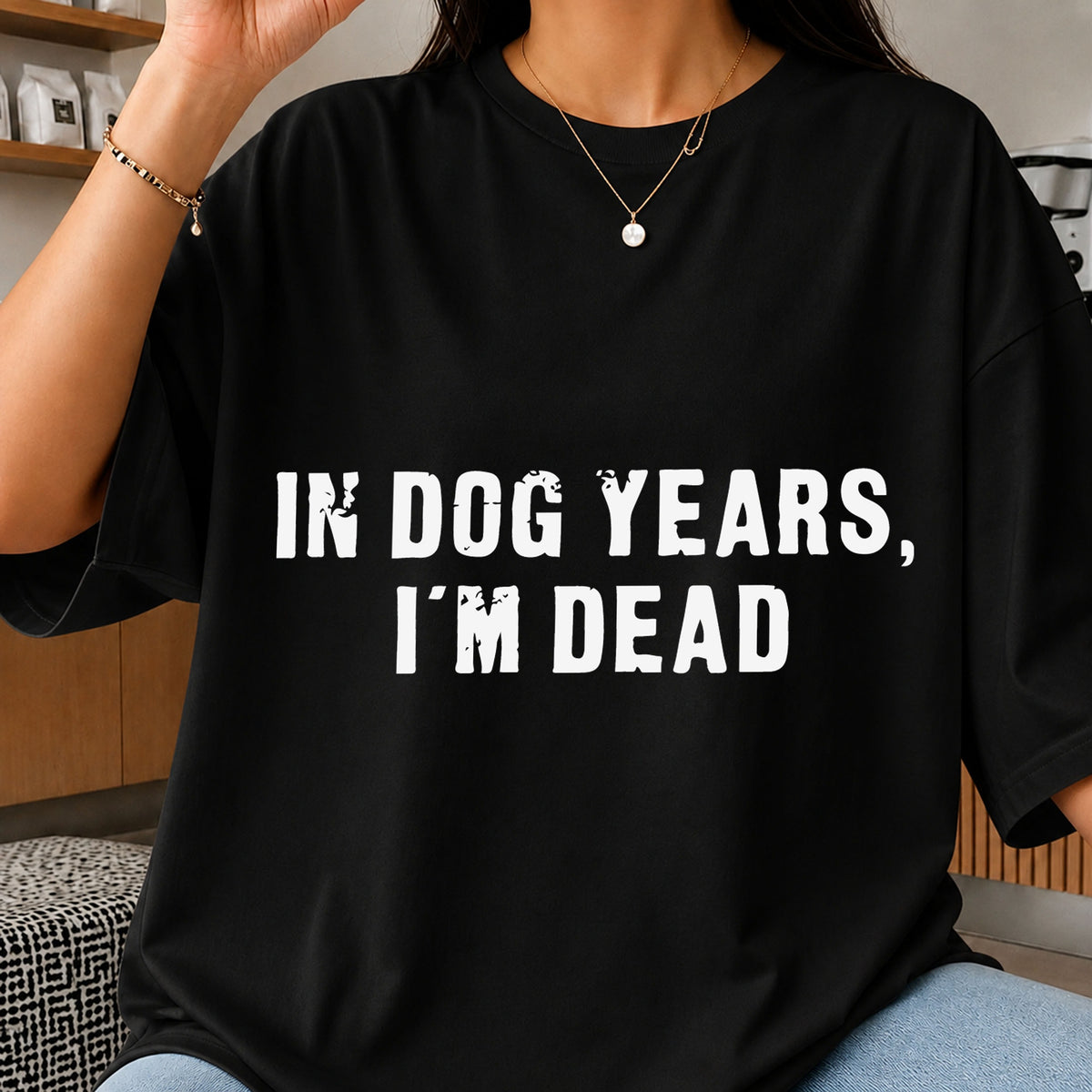 In Dog Years I'm Dead SVG, Funny Aging Quote Cricut