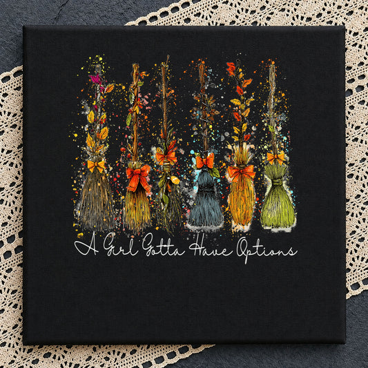 Witch Broomstick Halloween PNG, A Girl Gotta Have Options, Fall Witchy PNG